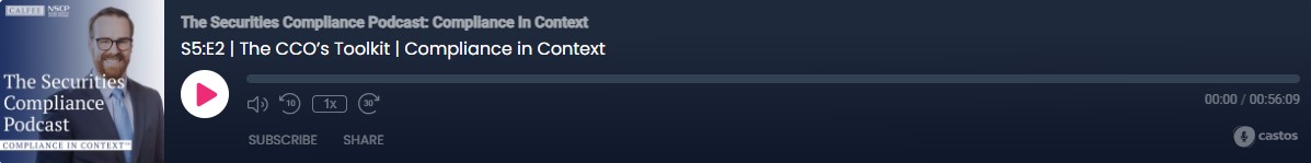 The Securities Compliance Podcast S5:E2 - The CCO's Toolkit